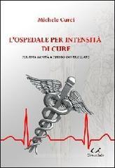 L' opedale per intensit� di cure. Per una sanit� a flusso controllato