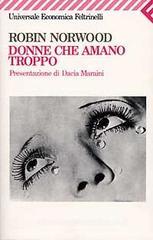 Donne che amano troppo Donne che amano troppo
