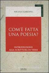 Com'� fatta una poesia? Introduzione alla scrittura in versi