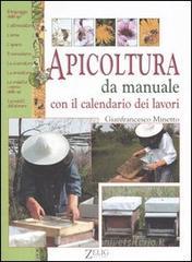 Apicoltura da manuale con il calendario dei lavori Apicoltura da manuale con il calendario dei lavori