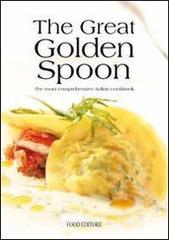 The great golden spoon. The most comprehensive italian cookbook The great golden spoon. The most comprehensive italian cookbook
