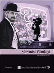 Marianini, Gian Luigi. Il primo dandy della tv
