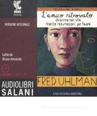 Trilogia del ritorno: L'amico ritrovato-Un'anima non vile-Niente resurrezioni, per favore. Ediz. integrale. Audiolibro. 2 CD Audio formato MP3 Trilogia del ritorno: L'amico ritrovato-Un'anima non vile-Niente resurrezioni, per favore. Ediz. integrale. Audiolibro. 2 CD Audio formato MP3