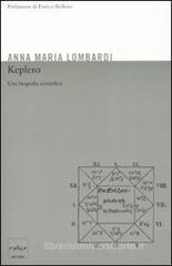 Keplero. Una biografia scientifica. eBook