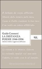La distanza. Poesie (1946-1996)