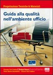 Guida alla qualitą nell'ambiente ufficio Guida alla qualitą nell'ambiente ufficio