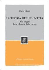 La teoria dell'identit�. Alle origini della filosofia della mente