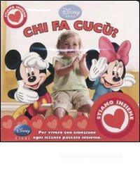 Chi fa cuc�? Disney baby. Stiamo insieme