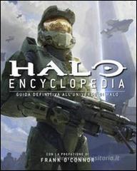 Enciclopedia Halo. Guida definitiva all'universo di Halo Enciclopedia Halo. Guida definitiva all'universo di Halo