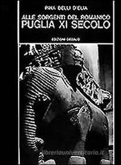 Alle sorgenti del romanico. Puglia XI secolo