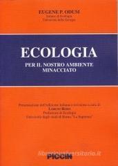 Ecologia per il nostro ambiente minacciato Ecologia per il nostro ambiente minacciato