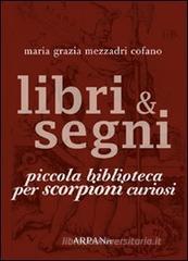 Libri & segni. Piccola biblioteca per scorpioni curiosi