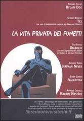 La vita privata dei fumetti La vita privata dei fumetti