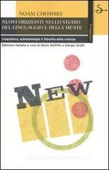 Nuovi orizzonti nello studio del linguaggio e della mente. Linguistica, epistemologia e filosofia della scienza Nuovi orizzonti nello studio del linguaggio e della mente. Linguistica, epistemologia e filosofia della scienza