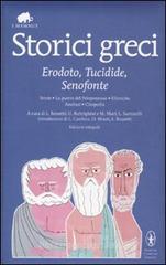 Storici greci. Erodoto, Tucidide, Senofonte. Ediz. integrali Storici greci. Erodoto, Tucidide, Senofonte. Ediz. integrali
