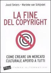 La fine del copyright. Come creare un mercato culturale aperto a tutti