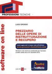 Prezzario delle opere di ristrutturazione e recupero. Prezzario delle opere di ristrutturazione e recupero.