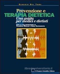 Prevenzione e terapia dietetica. Una guida per medici e dietisti Prevenzione e terapia dietetica. Una guida per medici e dietisti