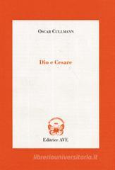 Dio e Cesare Dio e Cesare