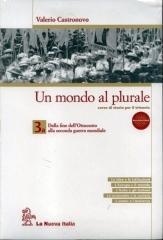 Un mondo al plurale. Vol. 3A-3B. Con guida all'esame-Cittadinanza e Costituzione. Per le Scuole superiori