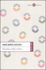 Semiotica della cultura Semiotica della cultura
