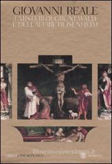 I misteri di Grunewald e dell'altare di Isenheim. Una interpretazione storico-ermeneutica. Con DVD I misteri di Grunewald e dell'altare di Isenheim. Una interpretazione storico-ermeneutica. Con DVD