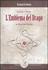 L' emblema del drago. Cronaca prima
