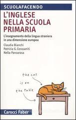 L' inglese nella scuola primaria. L'insegnamento della lingua straniera in una dimensione europea L' inglese nella scuola primaria. L'insegnamento della lingua straniera in una dimensione europea