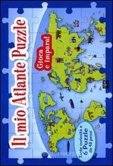 Il mio atlante puzzle. Libro puzzle
