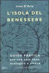 L' isola del benessere. Guida pratica per una casa sana, ecologica e sicura