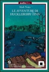 Le avventure di Huckleberry Finn. Con CD Audio