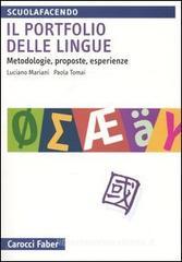 Il portfolio delle lingue. Metodologie, proposte, esperienze Il portfolio delle lingue. Metodologie, proposte, esperienze