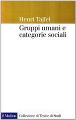 Gruppi umani e categorie sociali Gruppi umani e categorie sociali