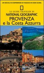 Provenza e la Costa Azzurra Provenza e la Costa Azzurra