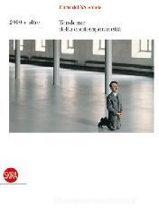 L' arte del XX secolo. Tendenze della contemporaneit�. 2000 e oltre