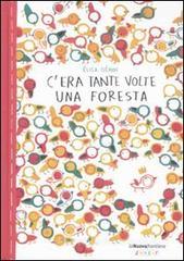 C'era tante volte una foresta