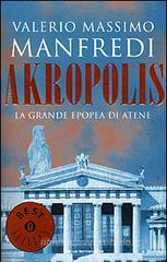 Akropolis. La grande epopea di Atene Akropolis. La grande epopea di Atene