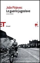 Le guerre jugoslave. 1991-1999 Le guerre jugoslave. 1991-1999