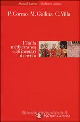 L' Italia mediterranea e gli incontri di civiltà L' Italia mediterranea e gli incontri di civiltà