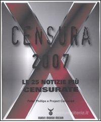 Censura 2007. Le 25 notizie pi� censurate