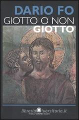 Giotto o non Giotto Giotto o non Giotto