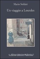 Un viaggio a Lourdes Un viaggio a Lourdes