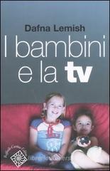 I bambini e la TV I bambini e la TV