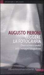 Leggere la fotografia. Osservazione e analisi delle immagini fotografiche Leggere la fotografia. Osservazione e analisi delle immagini fotografiche