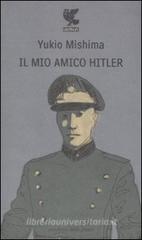 Il mio amico Hitler Il mio amico Hitler
