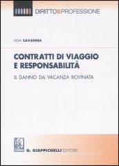 Contratti di viaggio e responsabilit�. Il danno da vacanza rovinata
