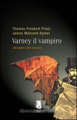All'ombra del Vesuvio. Varney il vampiro vol.3 All'ombra del Vesuvio. Varney il vampiro vol.3