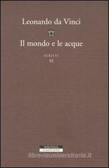 Il mondo e le acque. Scritti vol.11