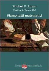 Siamo tutti matematici Siamo tutti matematici