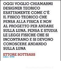 Design interviews. Ettore Sottsass. Ediz. italiana e inglese. Con DVD